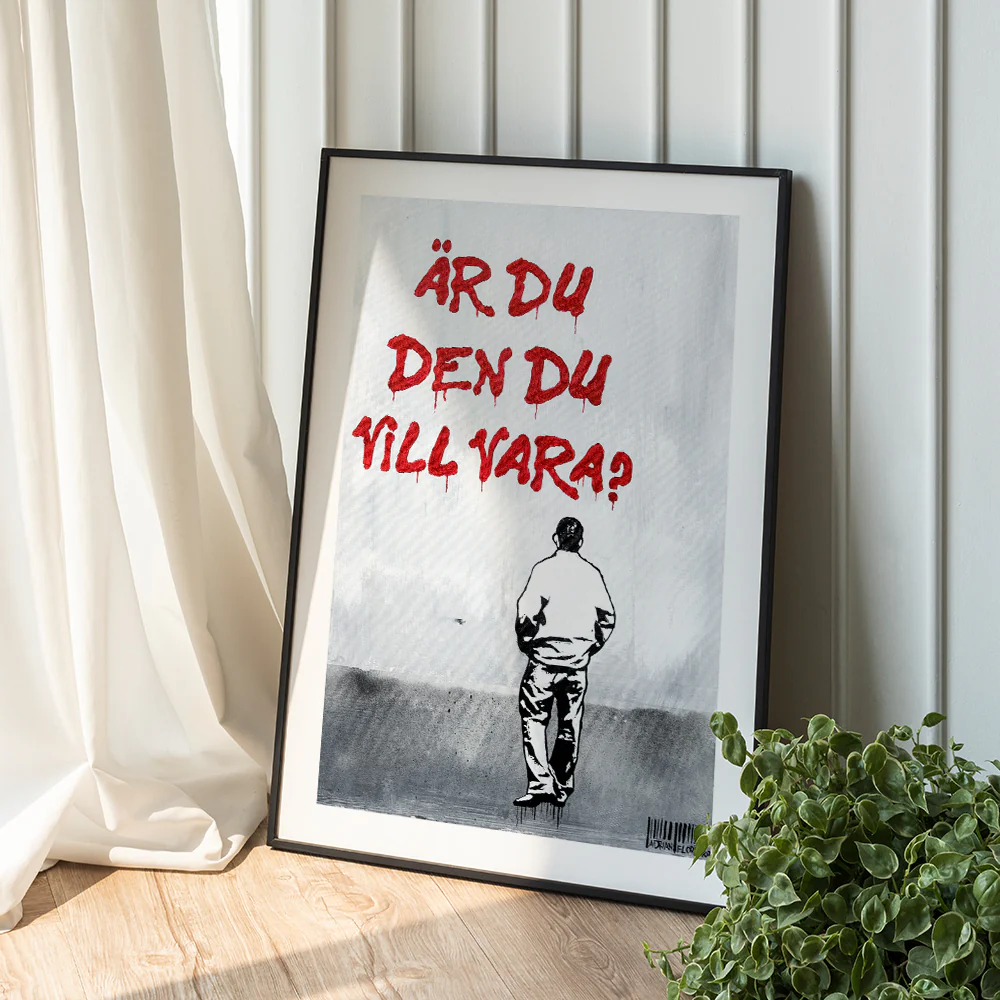 "Är du den den du vill vara?" Poster - Image 3